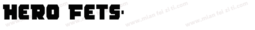 Hero Fets字体转换